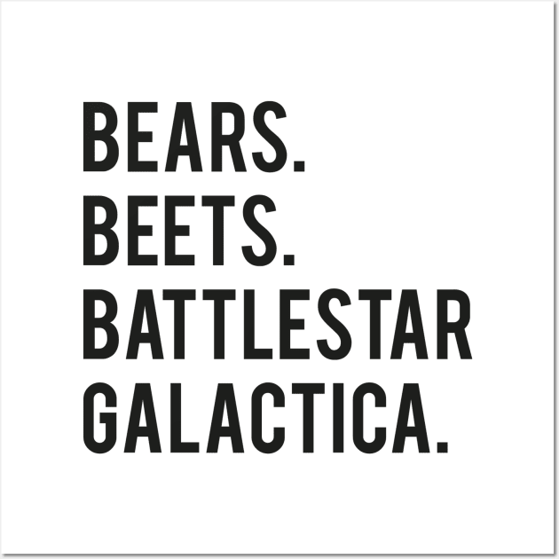 Bears. Beets. Battlestar Galactica Wall Art by FiveThirtyOne